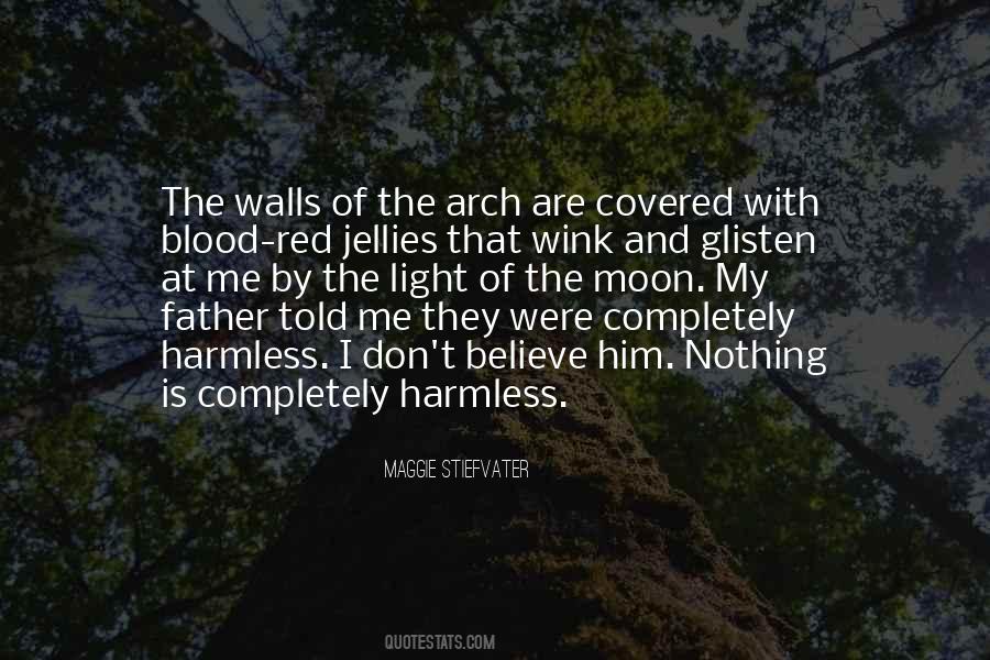 Quotes About Harmlessness #484000