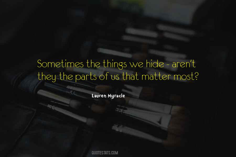 Quotes About Things That Matter Most #1673113