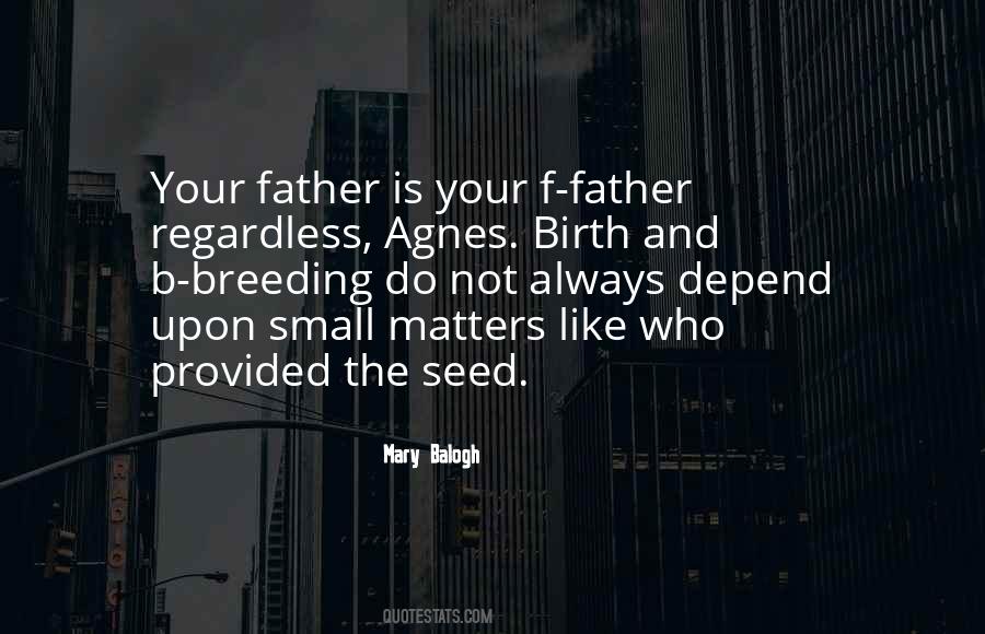 Quotes About Your Father #1370722