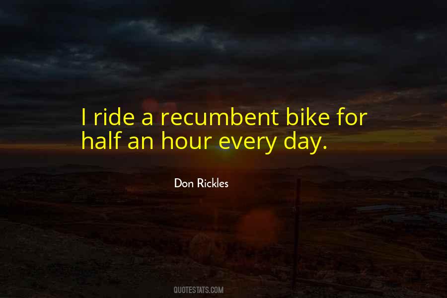 Recumbent Quotes #1472895