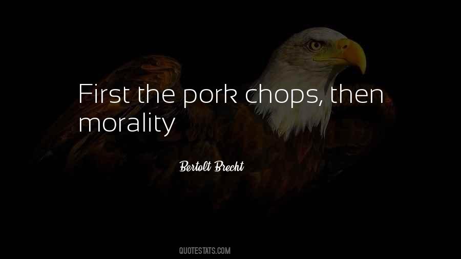 Quotes About Pork Chops #1512931