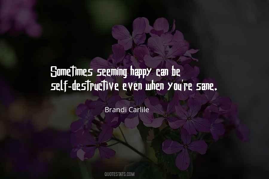 Quotes About Self Destructive #1054084