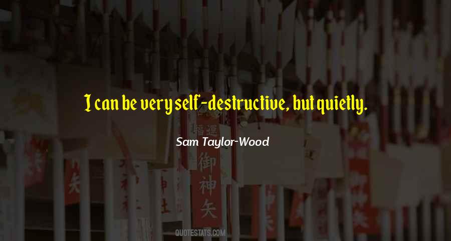 Quotes About Self Destructive #296591