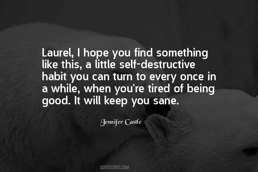 Quotes About Self Destructive #537810