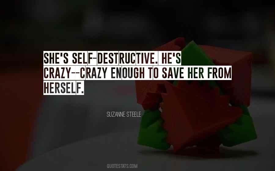 Quotes About Self Destructive #585308