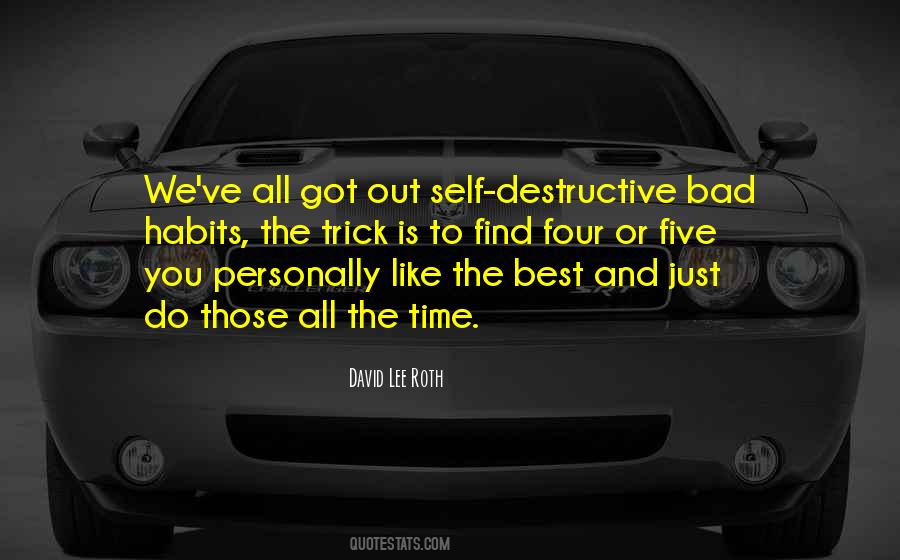 Quotes About Self Destructive #632643