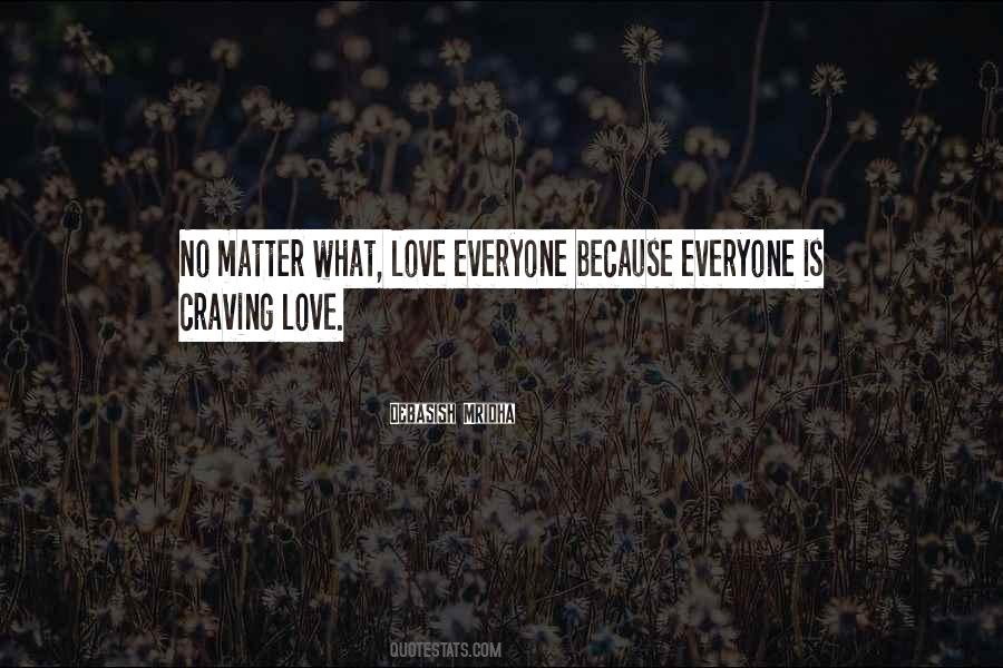 Quotes About Love Everyone #119087