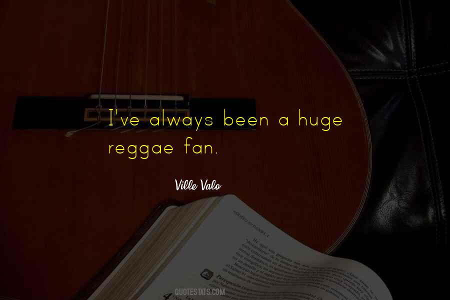 Reggae's Quotes #1844012