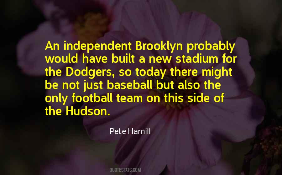 Quotes About The Brooklyn Dodgers #1875708