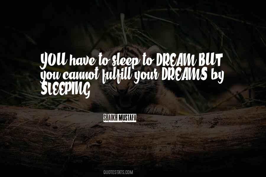 Quotes About Sleeping Dreams #284929