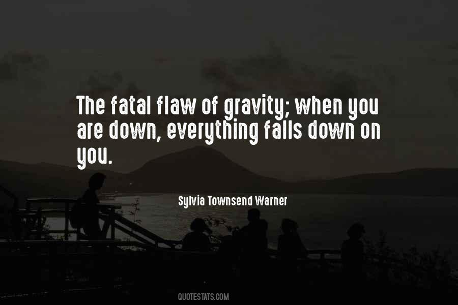 Quotes About Fatal Flaws #363200