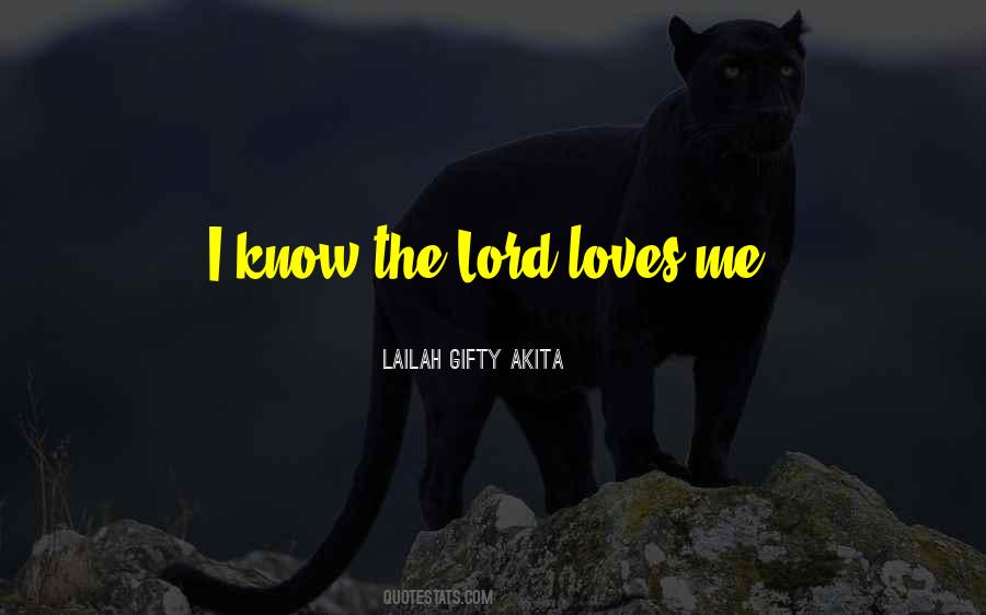 Quotes About God Loves Me #603047