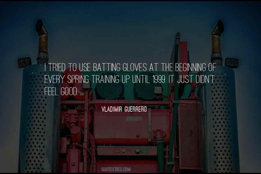 Quotes About Spring Training #576151