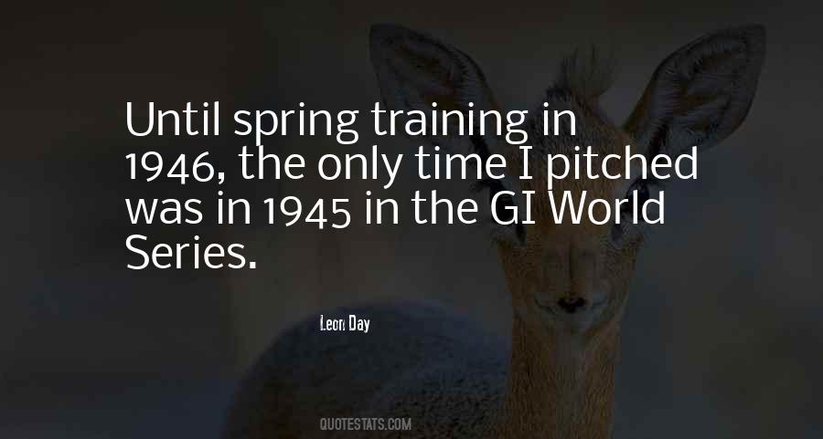 Quotes About Spring Training #641055