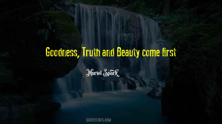 Quotes About Truth Beauty And Goodness #1514209