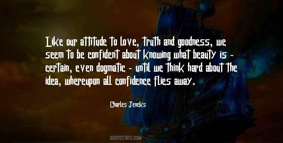 Quotes About Truth Beauty And Goodness #1668534