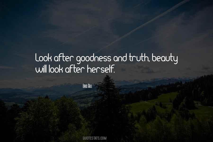 Quotes About Truth Beauty And Goodness #23140