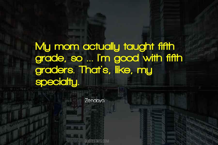 Quotes About Fifth Graders #1643187