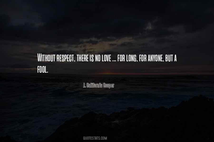 Quotes About Love Without Respect #96629