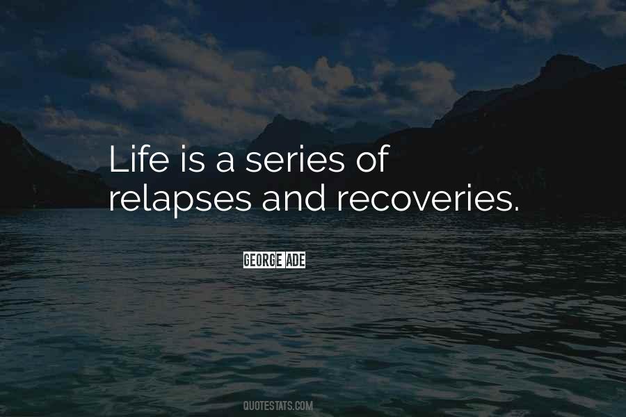 Relapses Quotes #941741