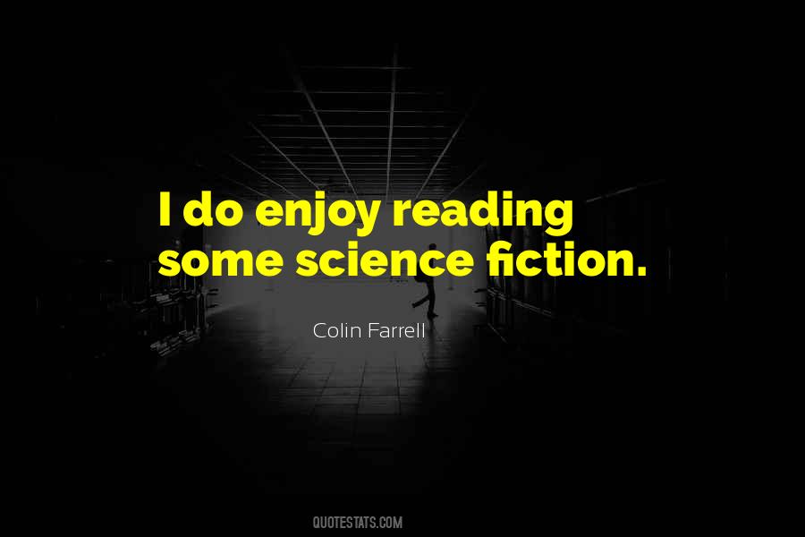 Quotes About Reading Science Fiction #1277453