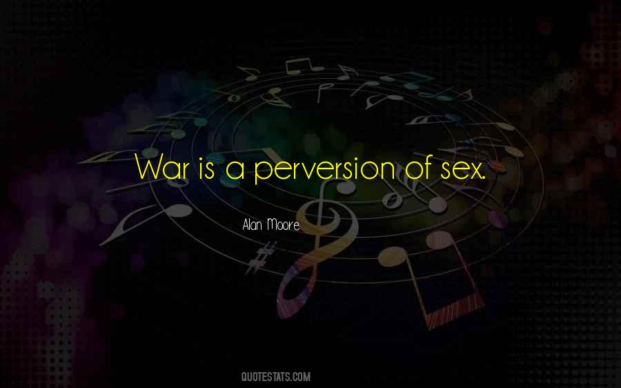 Quotes About Perversion #606906