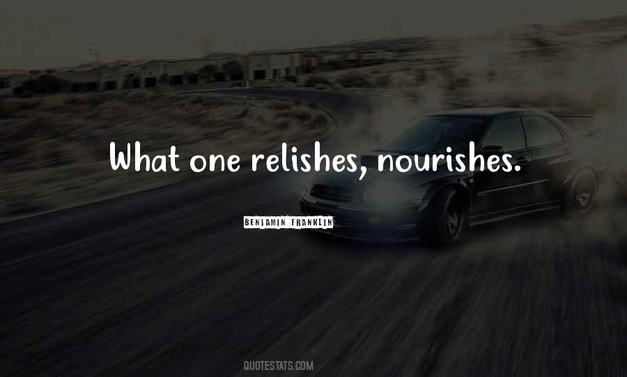 Relishes Quotes #960638