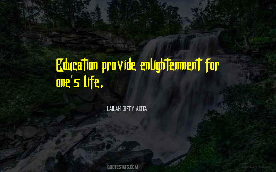 Quotes About Enlightenment And Education #1749814