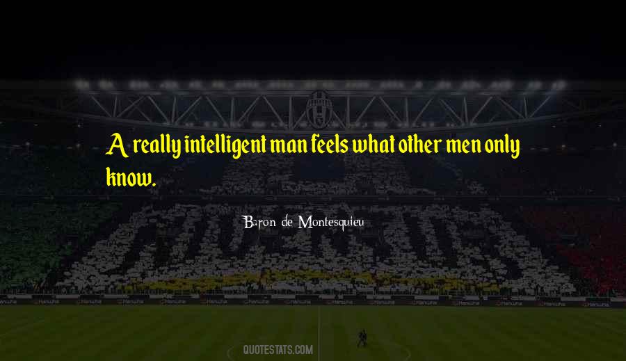 Quotes About Intelligent Man #1464158