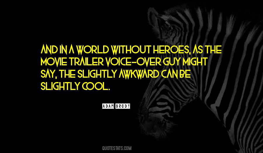 Quotes About Heroes #1593081