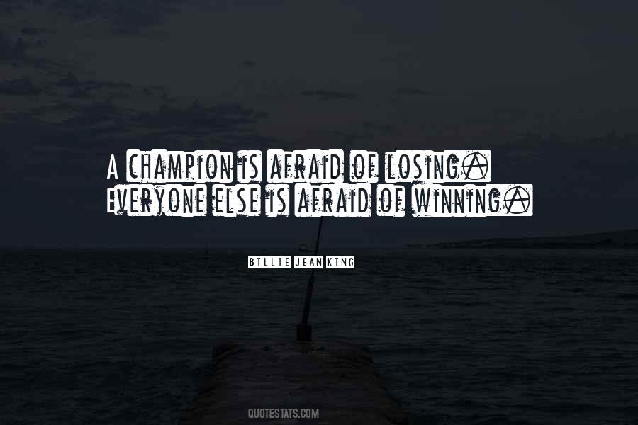 Quotes About Afraid Of Losing #5322