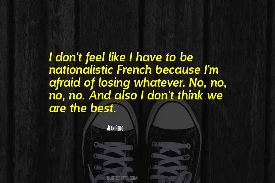 Quotes About Afraid Of Losing #533989