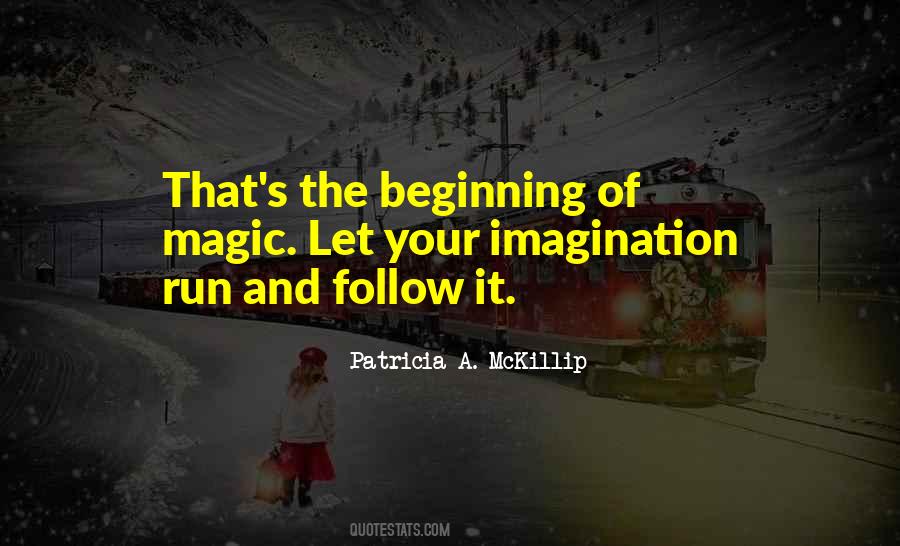 Quotes About Imagination And Magic #1689968