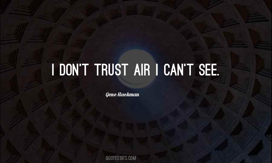 Quotes About Dont Trust #1000736