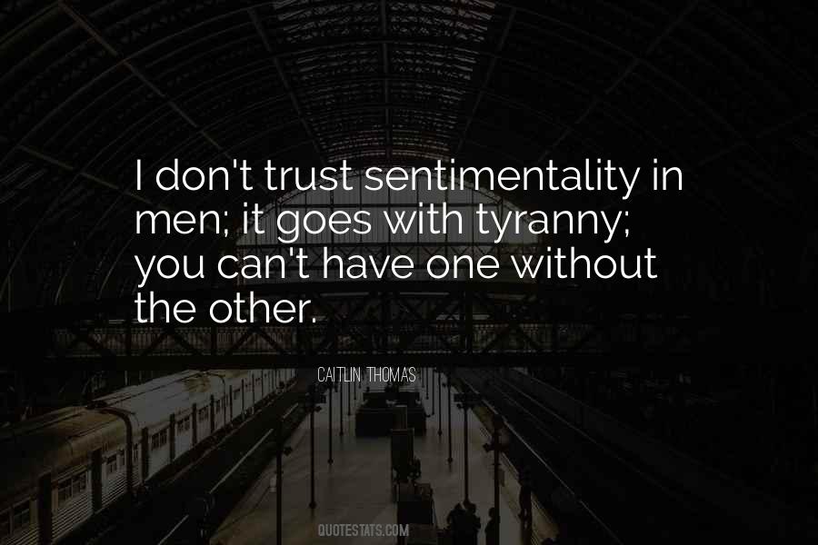 Quotes About Dont Trust #1372674