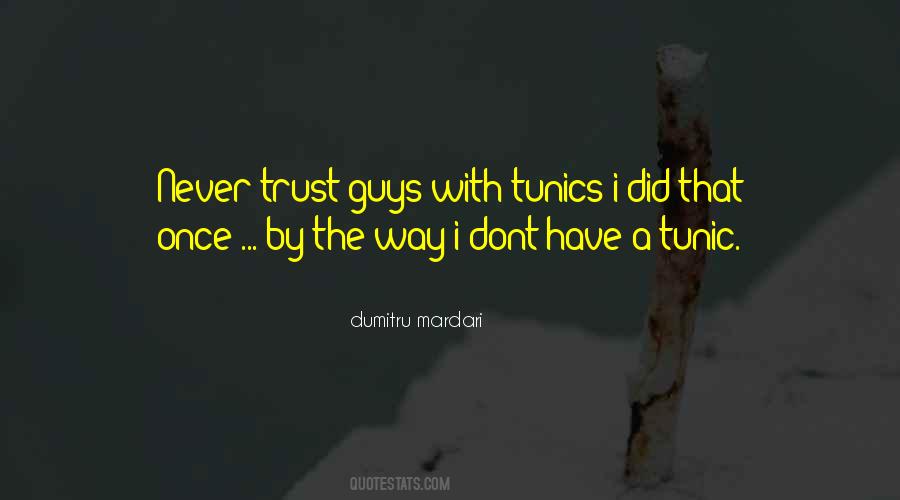 Quotes About Dont Trust #341383