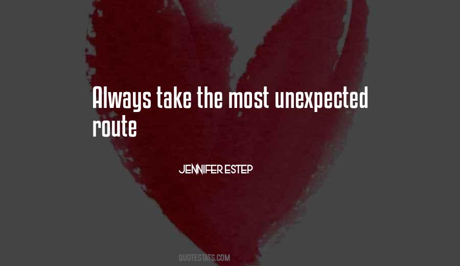 Quotes About Unexpected #115256