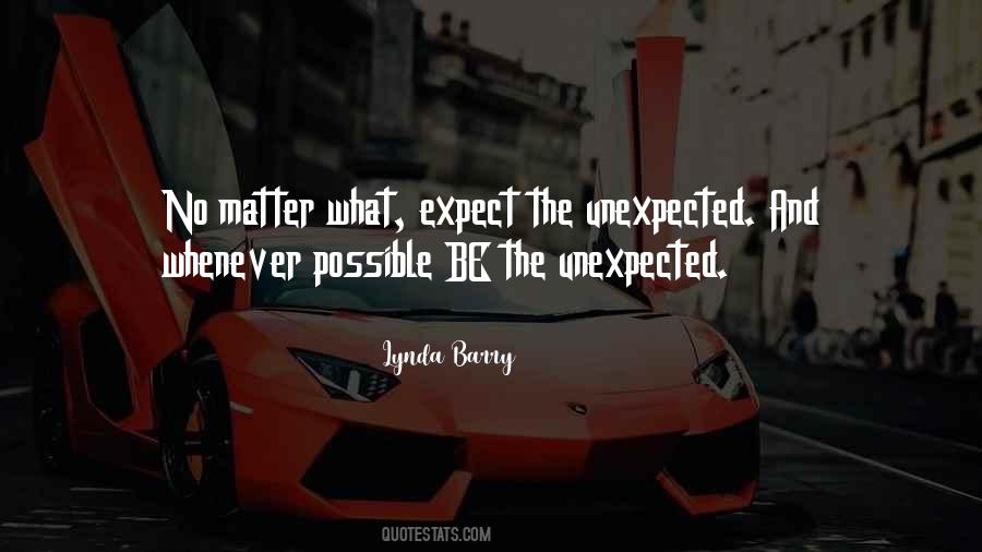 Quotes About Unexpected #12748