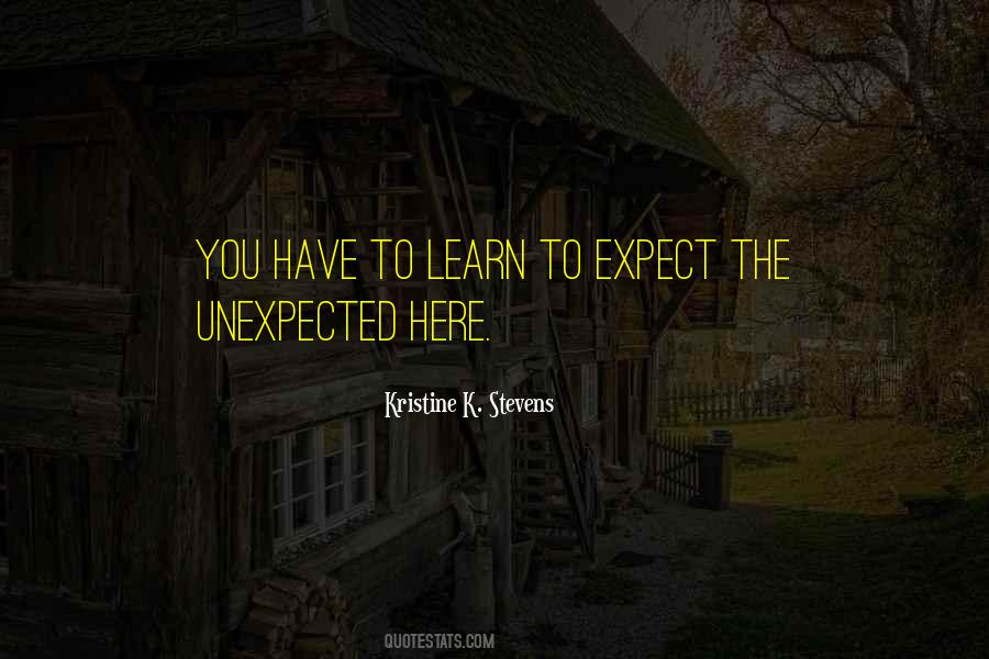 Quotes About Unexpected #23725