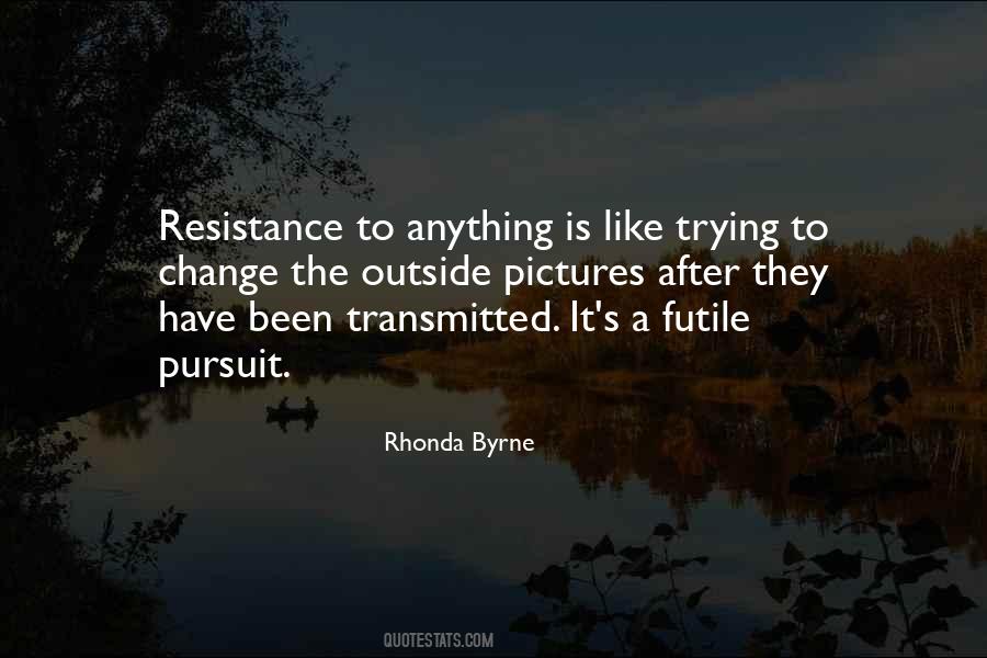 Resistance's Quotes #721696