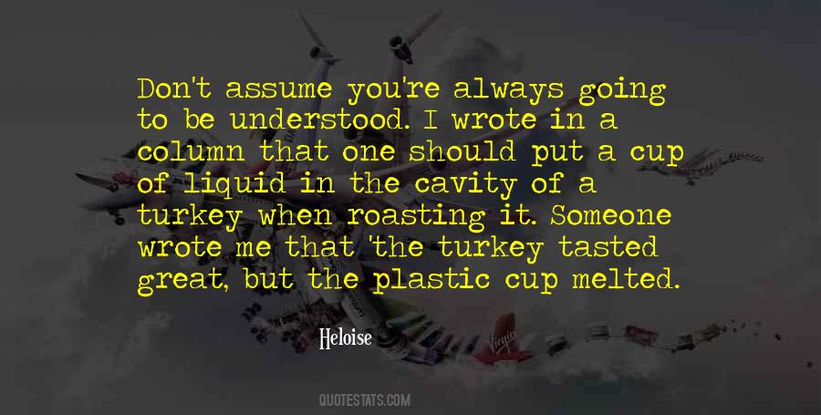 Quotes About Don't Assume #1851481