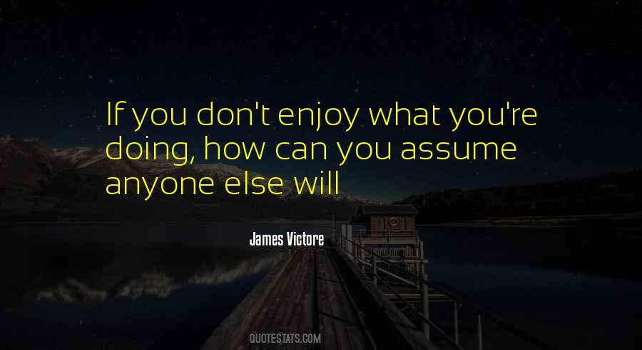 Quotes About Don't Assume #270851