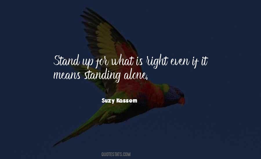 Quotes About Standing Up For What Is Right #1485428