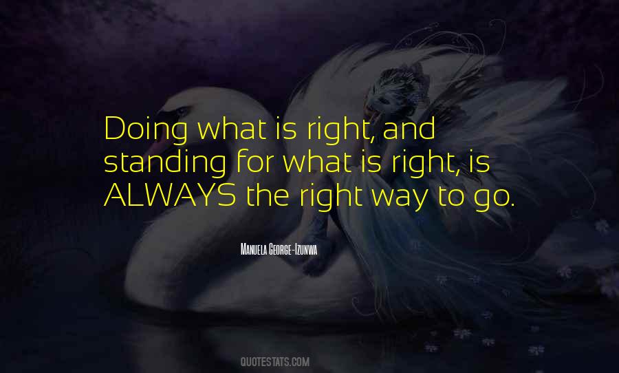 Quotes About Standing Up For What Is Right #309291
