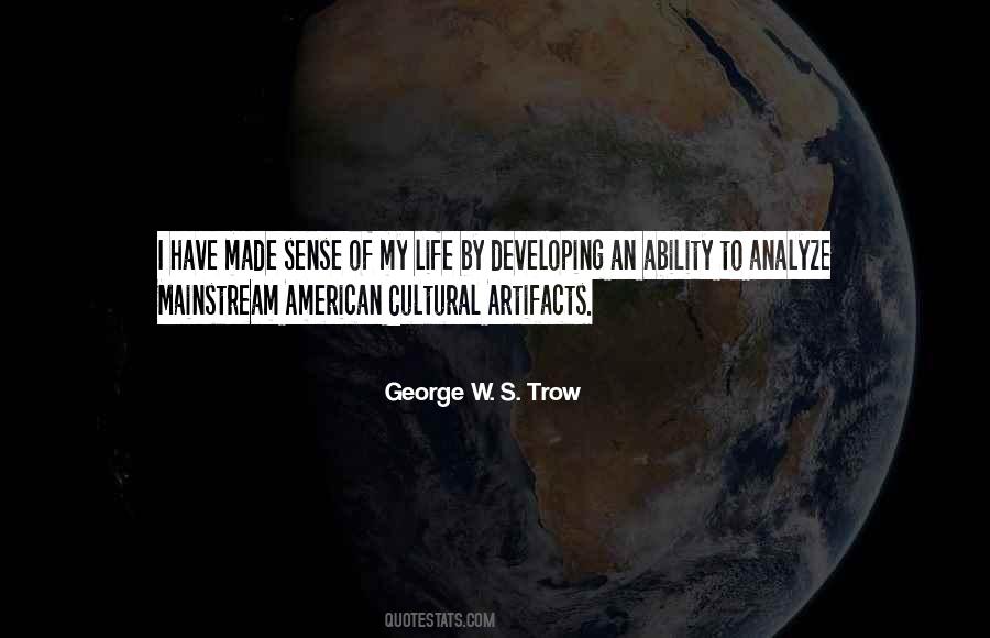 Quotes About Cultural Artifacts #77414