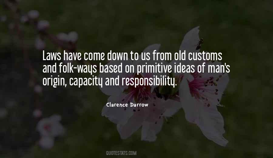Quotes About Old Customs #354894