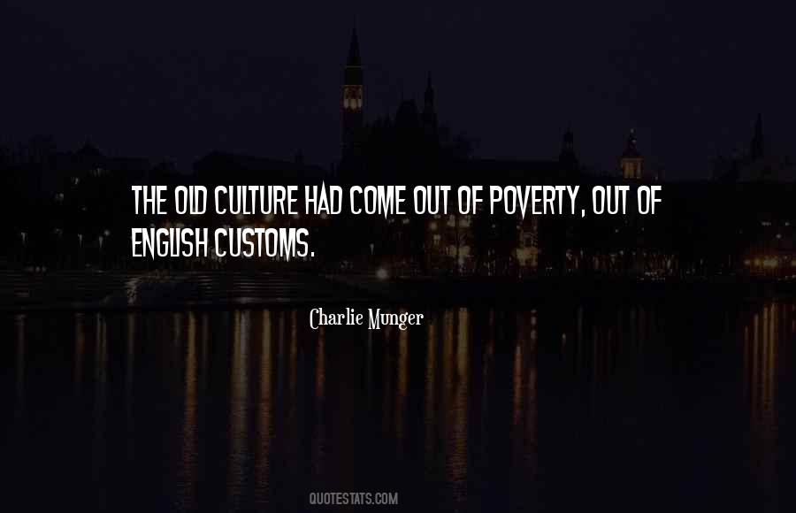 Quotes About Old Customs #560624