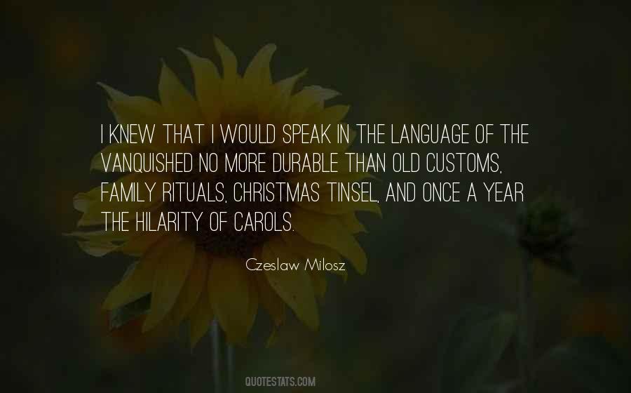 Quotes About Old Customs #751374