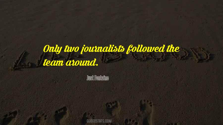 Quotes About Journalists #1256100