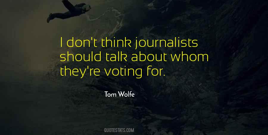 Quotes About Journalists #1297786